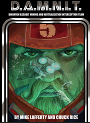 DAMNIT! - Dwarven Assault Mining and Neutralization Interception Team