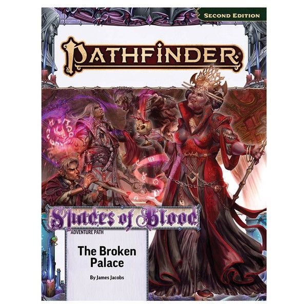 Pathfinder 2E Adventure Path: Shades of Blood 2 - The Broken Palace