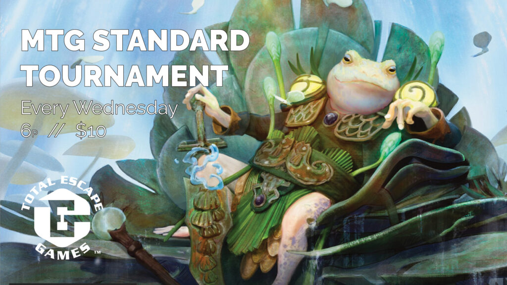 Magic the Gathering Standard Tournament every Wednesday at 6p, with $10 entry.